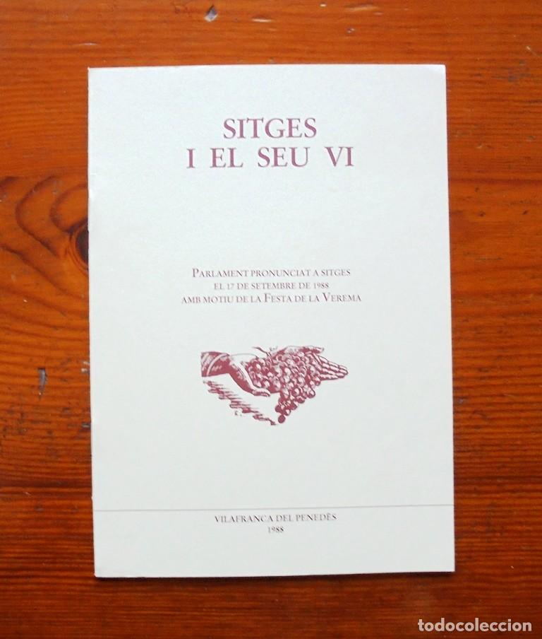 Libri di seconda mano: Sitges i el seu vi Josep Tar&iacute;n-Iglesias 1988 Parlament a la Festa de la Verema