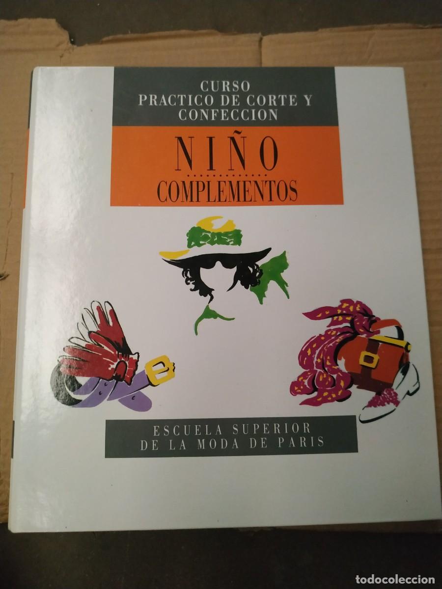 Libros de segunda mano: Curso pr&aacute;ctico de corte y confecci&oacute;n. Ni&ntilde;o complementos - Foto 1