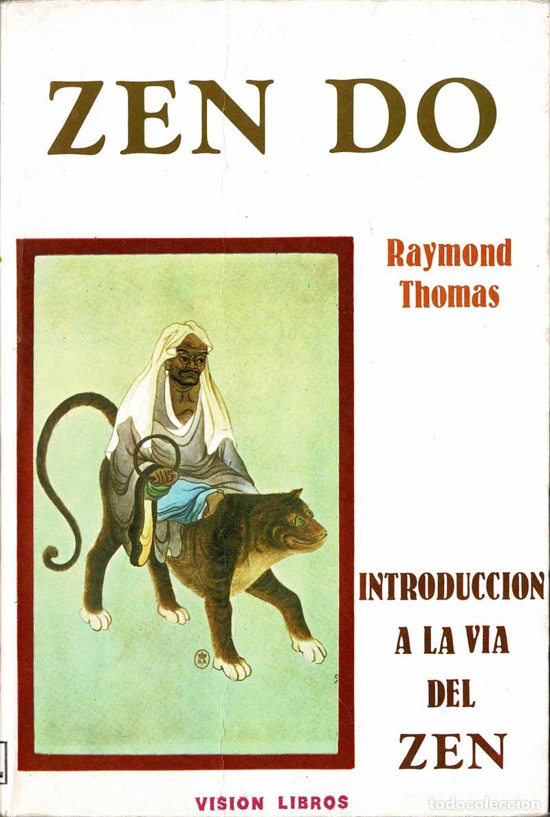 Libros de segunda mano: Zen Do. Introducci&oacute;n a la v&iacute;a del Zen - Raymond Thomas - Foto 1