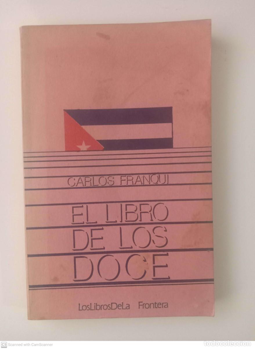 Libros de segunda mano: El libro de los doce [Carlos Franqui] - Foto 1
