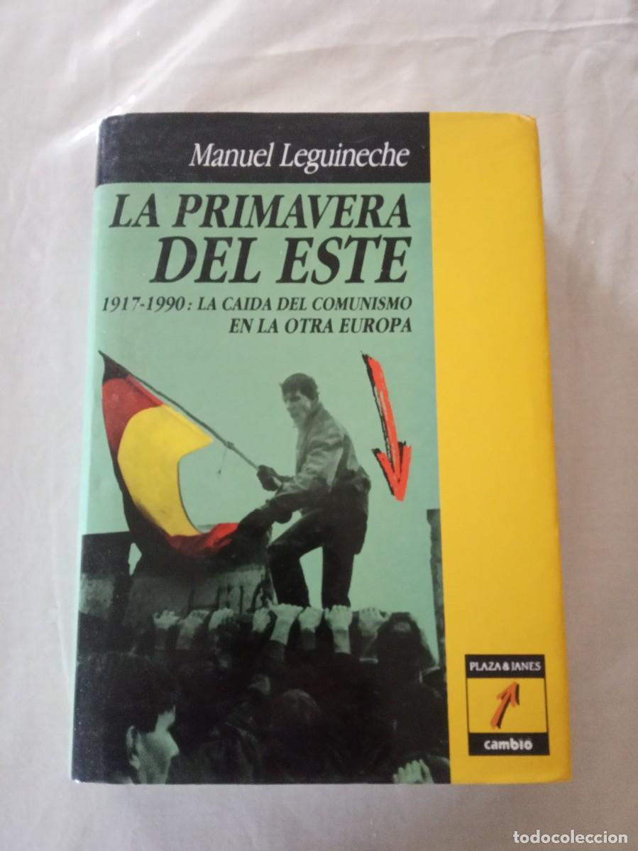 Libros de segunda mano: LA PRIMAVERA DEL ESTE. -MANUEL LEGUINECHE. - Foto 1