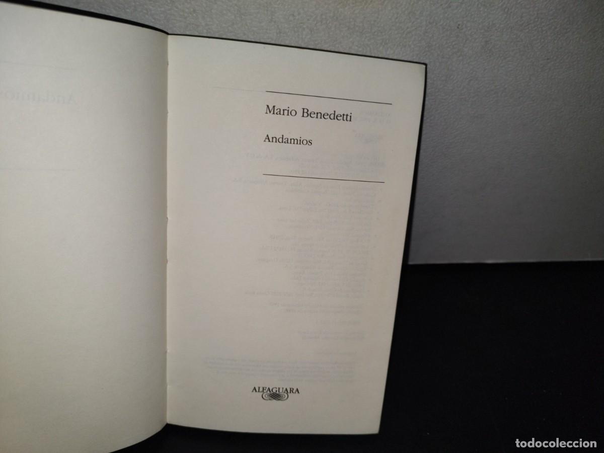 Libros de segunda mano: 183- ANDAMIOS - MARIO BENEDETTI - ALFAGUARA 1999 - Foto 4