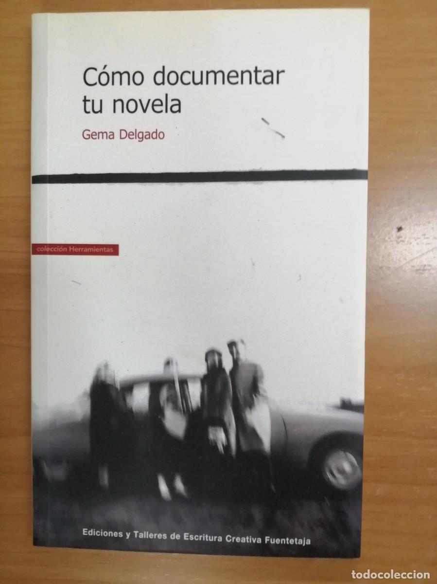 Libros de segunda mano: C&oacute;mo documentar tu novela, de Gema Delgado - Foto 1