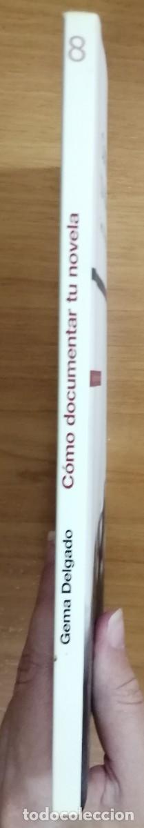 Libros de segunda mano: C&oacute;mo documentar tu novela, de Gema Delgado - Foto 2