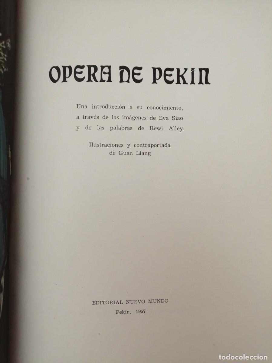 Libros de segunda mano: &Oacute;pera de Pek&iacute;n (Edici&oacute;n en espa&ntilde;ol, Pek&iacute;n 1957) - Foto 2