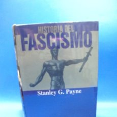 Libros de segunda mano: HISTORIA DEL FASCISMO. STANLEY G. PAYNE. PLANETA. 1995. PAGS : 757.