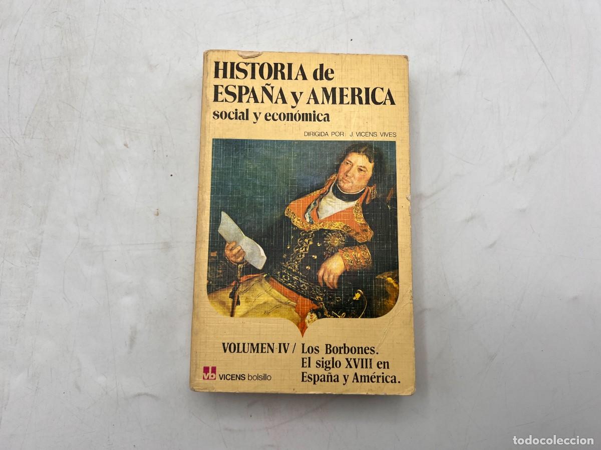 Gebrauchte B&uuml;cher: HISTORIA DE ESPA&Ntilde;A Y AMERICA SOCIAL Y ECON&Oacute;MICA. VOL. IV. BARCELONA, 1977. PAGS: 467