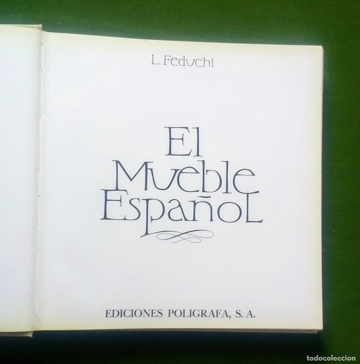 Libros de segunda mano: EL MUEBLE ESPA&Ntilde;OL - FEDUCHI - POL&Iacute;GRAFA 1969 - Foto 1