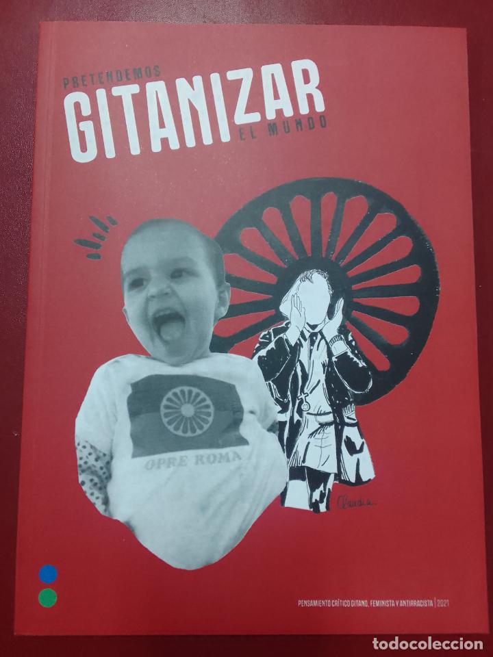 Libros de segunda mano: VV.AA.: Pretendemos gitanizar el mundo (2021) - Foto 1