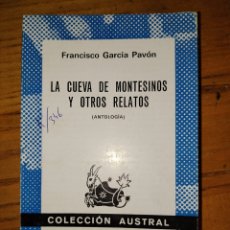 Libros de segunda mano: LA CUEVA DE MONTESINOS Y OTROS RELATOS. FRANCISCO GARCÍA PAVÓN. AUSTRAL
