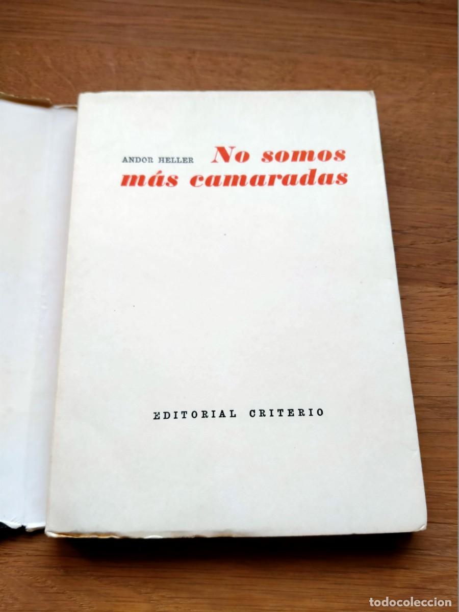 Libros de segunda mano: No somos m&aacute;s camaradas. Heller, Andor - Foto 2