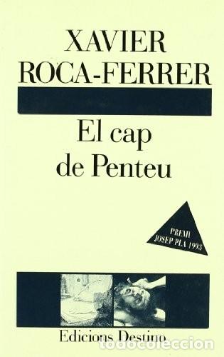 Libros de segunda mano: El cap de Penteu - Xavier roca-Ferrer - Tapa blanda - 1993 - Foto 1