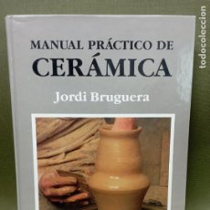 Libros de segunda mano: MANUAL PRACTICO DE CERAMICA- JORDI BRUGUERA -OMEGA -1986