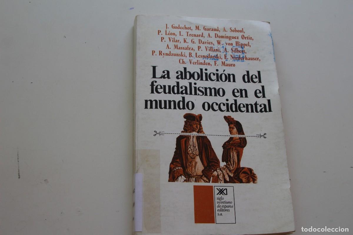 Libri di seconda mano: LA ABOLICI&Oacute;N DEL FEUDALISMO EN EL MUNDO OCCIDENTAL