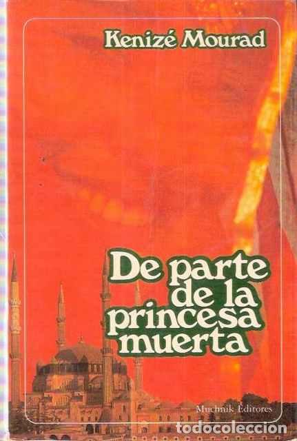 Libros de segunda mano: De parte de la princesa muerta - Mourad, Keniz&eacute; - Foto 1