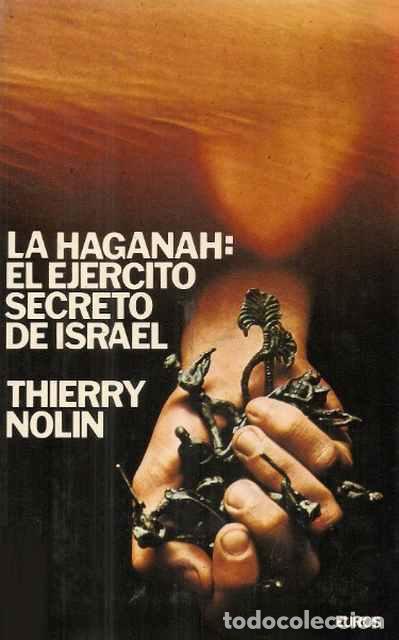 Libros de segunda mano: La Haganah: El ej&eacute;rcito secreto de Israel - Thierry Nolin - Foto 1