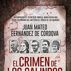 Libri di seconda mano: EL CRIMEN DE LOS GALINDOS: TODA LA VERDAD. JUAN MATEO FERNÁNDEZ DE CÓRDOVA.- NUEVO