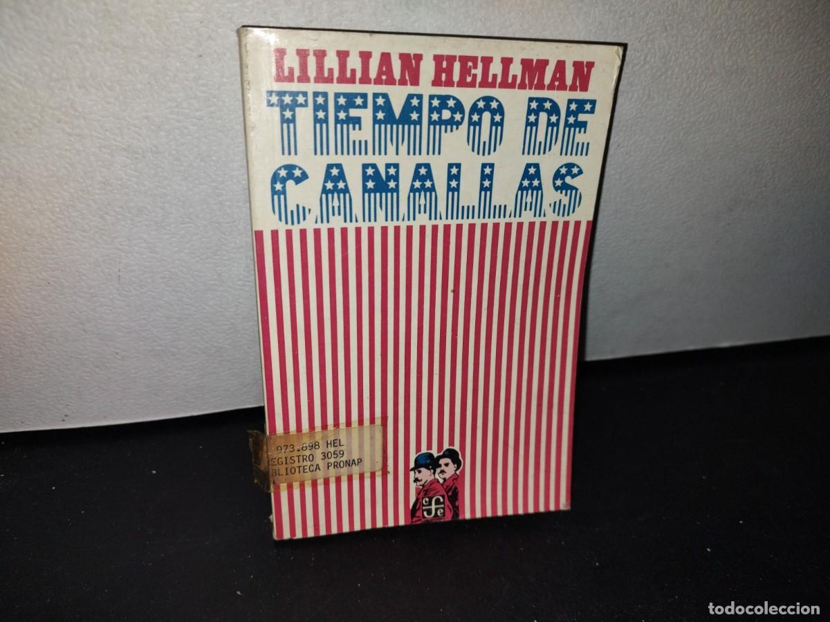 Libros de segunda mano: 184- TIEMPO DE CANALLAS - LILLIAN HELLMAN - Foto 1