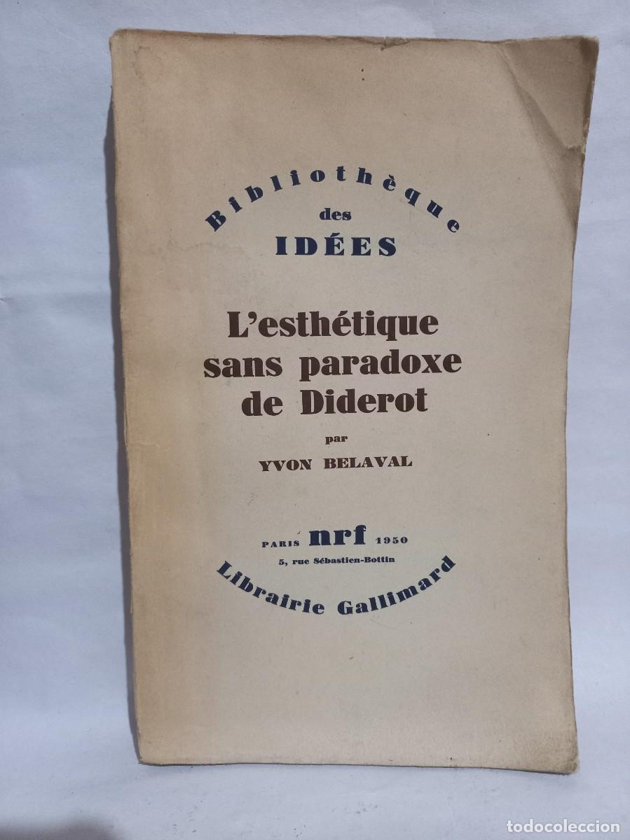 Libros de segunda mano: Yvon Belaval - Lesth&eacute;tique sans paradoxe de Diderot - 1950 - Foto 1