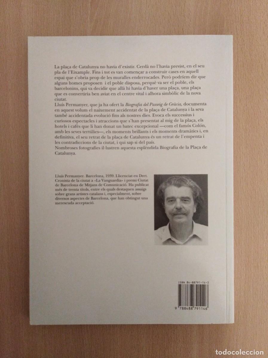 Libros de segunda mano: BIOGRAFIA DE LA PLA&Ccedil;A DE CATALUNYA. Llu&iacute;s Permanyer - Foto 2