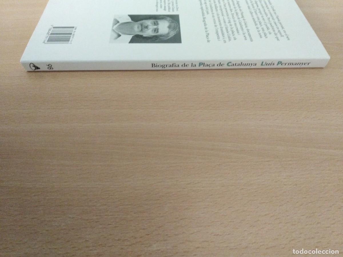 Libros de segunda mano: BIOGRAFIA DE LA PLA&Ccedil;A DE CATALUNYA. Llu&iacute;s Permanyer - Foto 3
