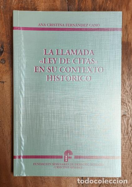 Livres d'occasion: LA LLAMADA &ldquo;LEY DE CITAS&rdquo; EN SU CONTEXTO HIST&Oacute;RICO. FERN&Aacute;NDEZ CANO, Ana Cristina. Fundaci&oacute;n Seminari