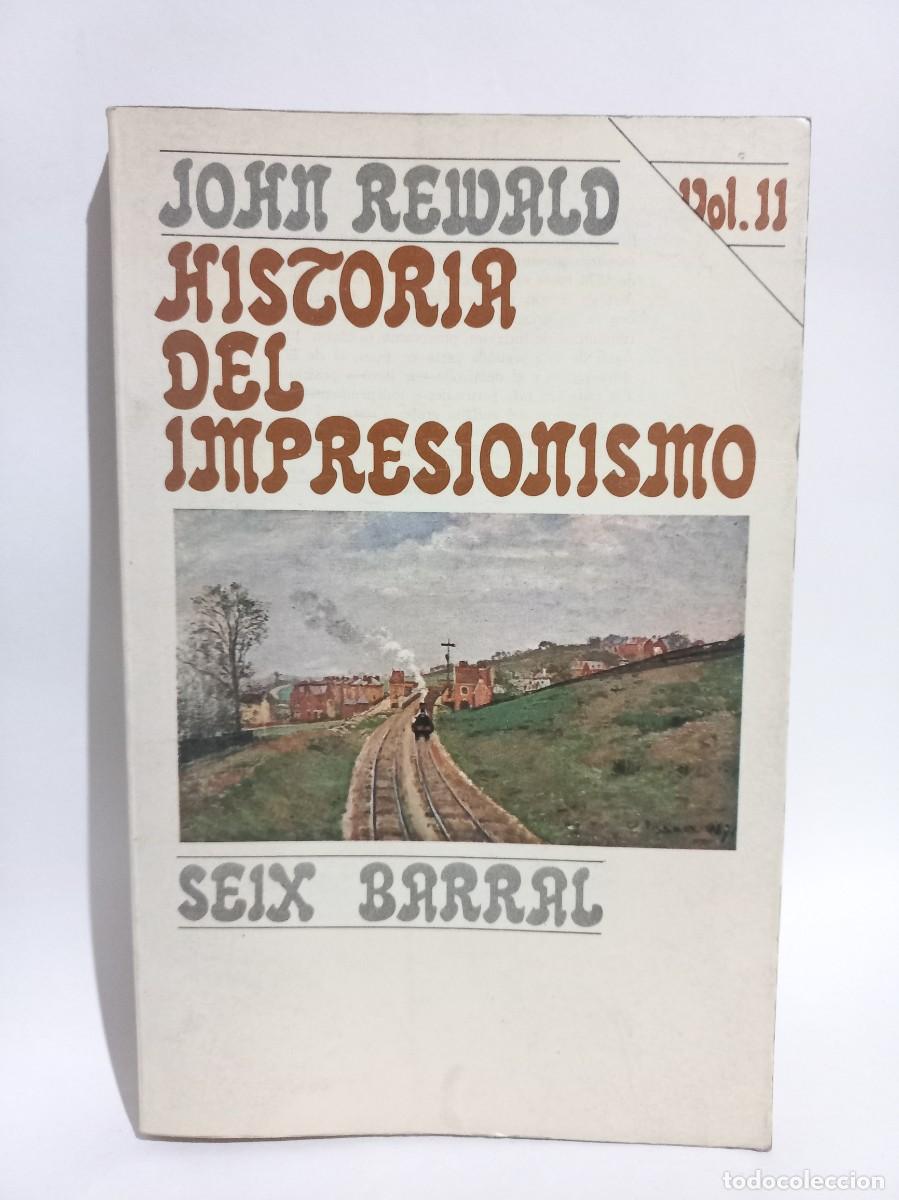 Libros de segunda mano: John Rewald - Historia del Impresionismo - 1972 - Foto 1