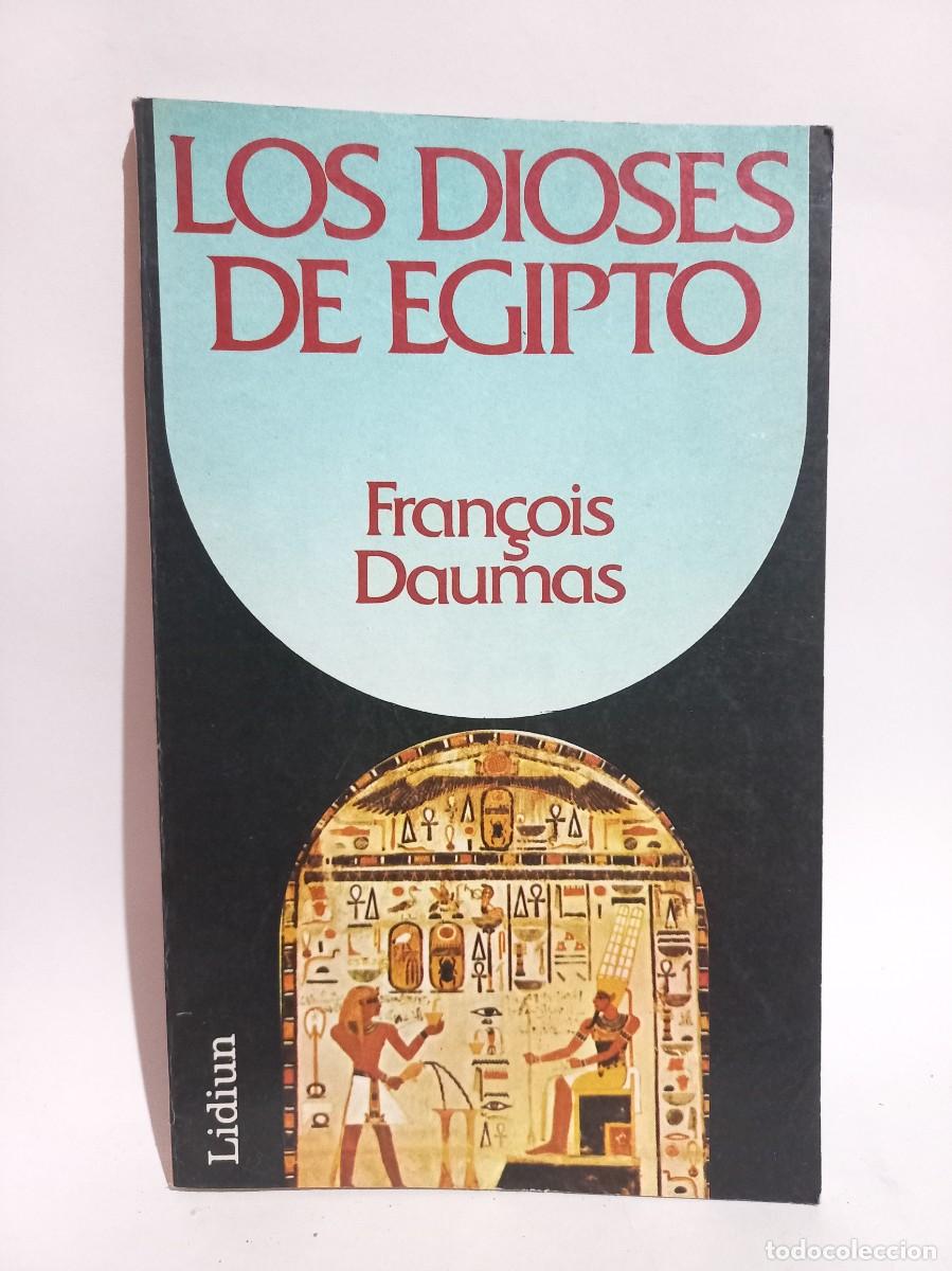 Libros de segunda mano: Francois Daumas - Los Dioses de Egipto - 1982 - Foto 1