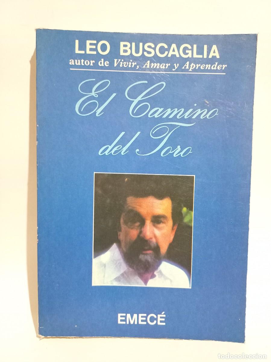 Libros de segunda mano: Leo Buscaglia - El Camino del Toro - 1991 - Foto 1