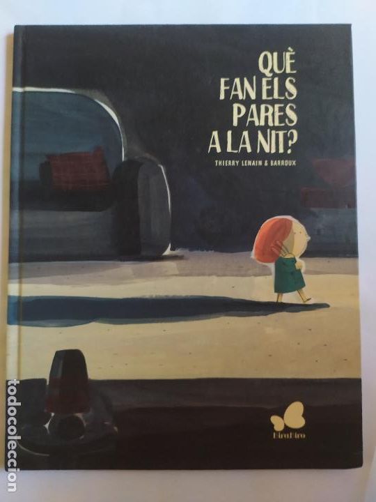 Libros de segunda mano: QUE FAN ELS PARES A LA NIT? THIERRY LENAIN , BARROUX - Foto 1