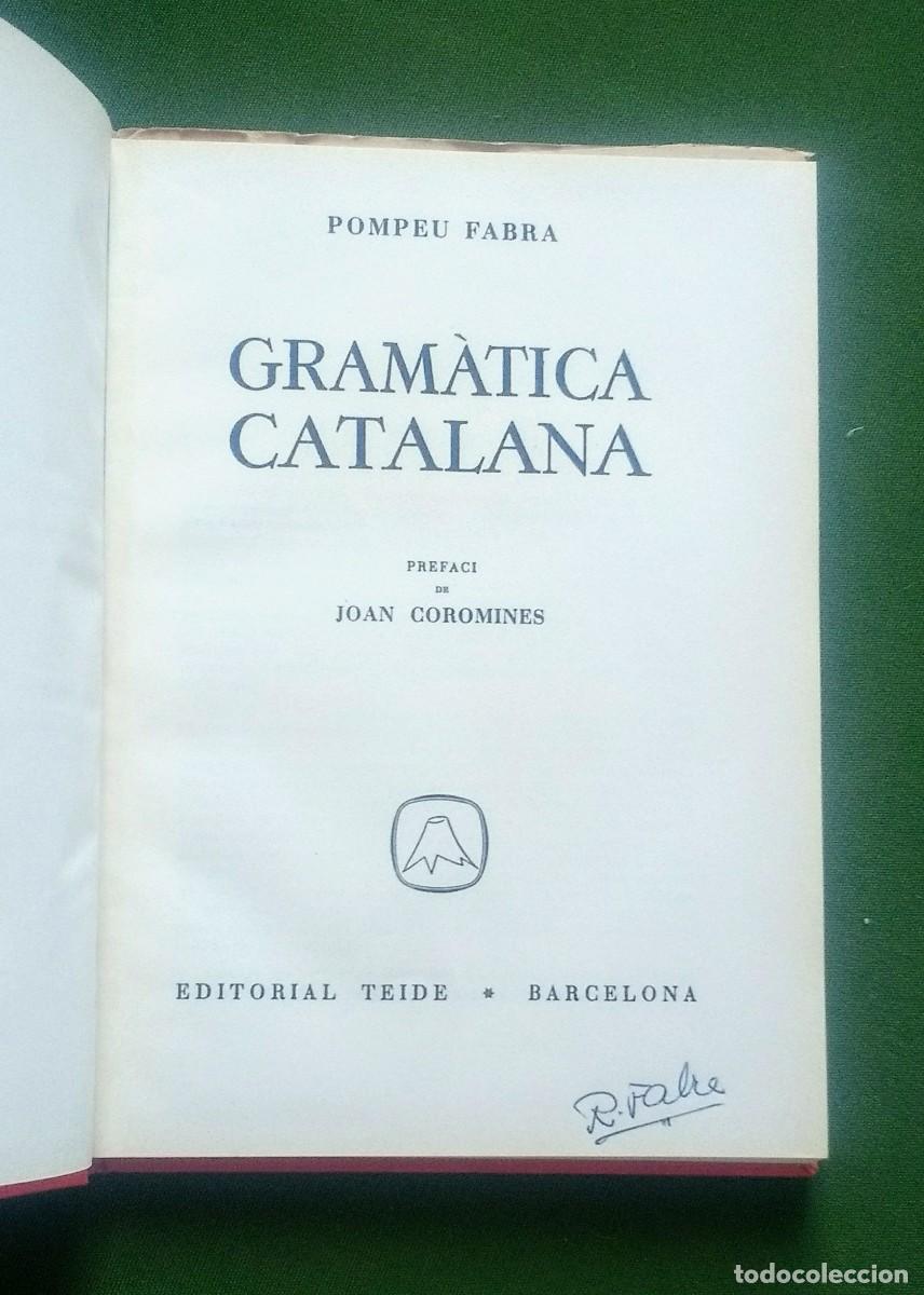 Libros de segunda mano: GRAM&Agrave;TICA CATALANA - POMPEU FABRA- 1956 - Foto 2