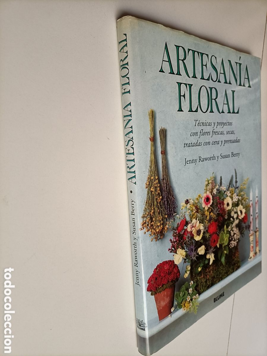 Libros de segunda mano: Artesan&iacute;a floral. T&eacute;cnicas y proyectos con flores frescas secas .. artesan&iacute;a manualidades