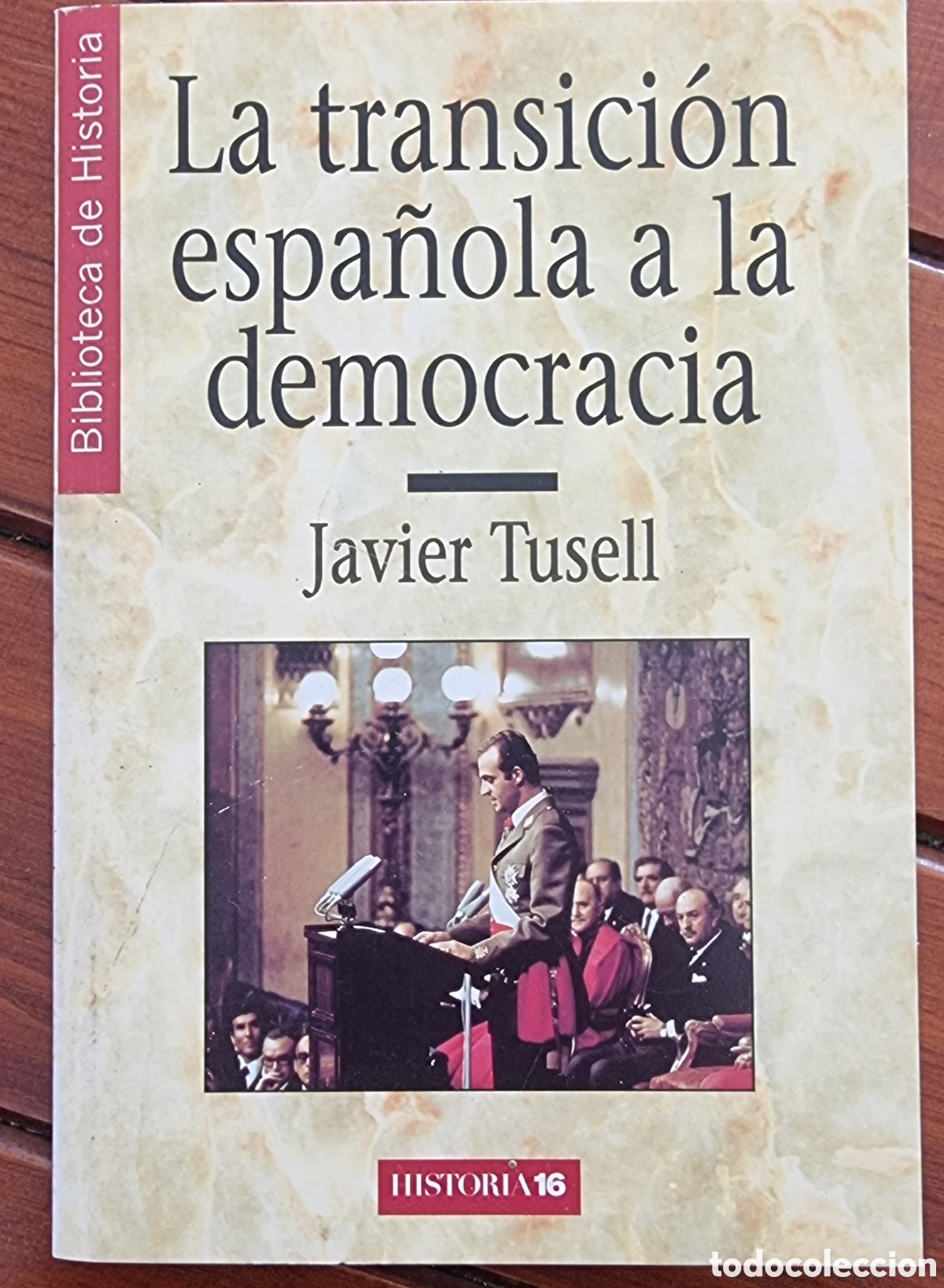 Libros de segunda mano: LA TRANSICI&Oacute;N ESPA&Ntilde;OLA A LA DEMOCRACIA. Javier Tusell - Foto 1