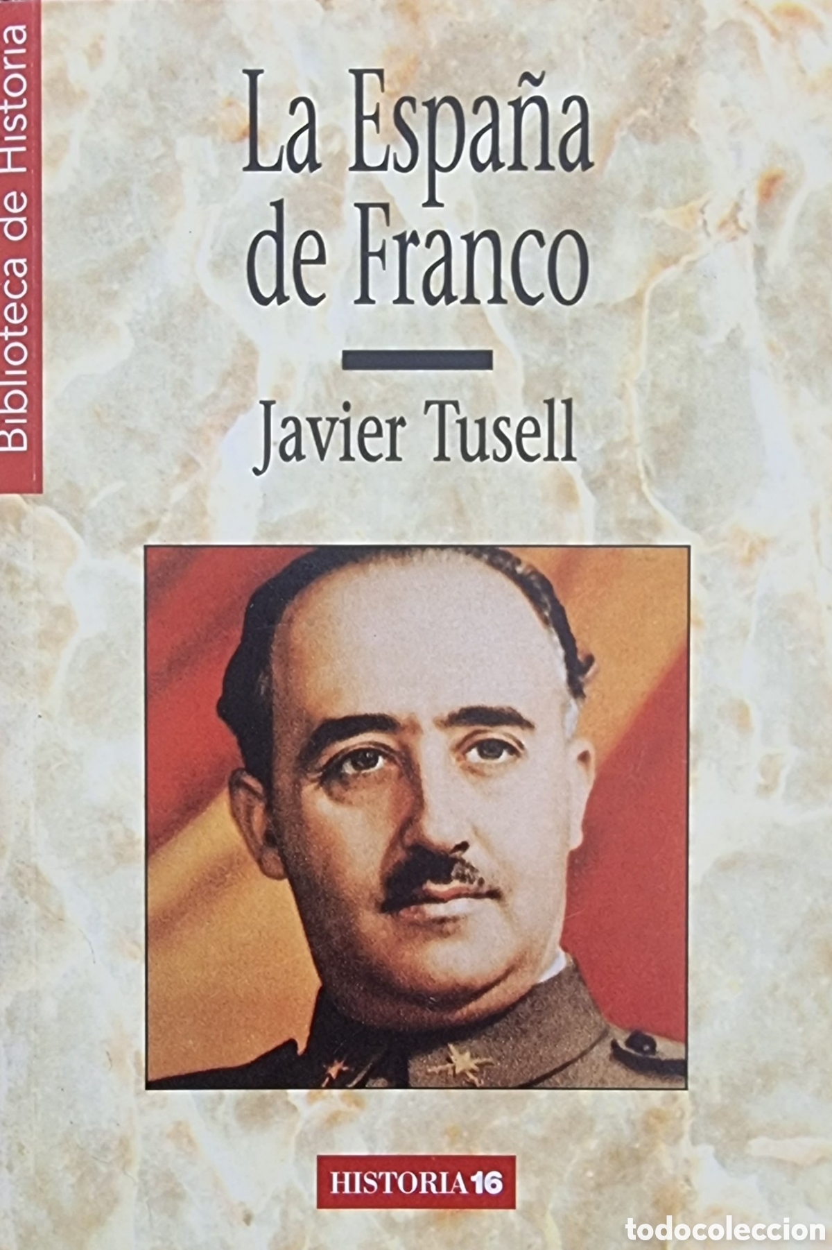 Libros de segunda mano: LA ESPA&Ntilde;A DE FRANCO. Javier Tussell - Foto 1