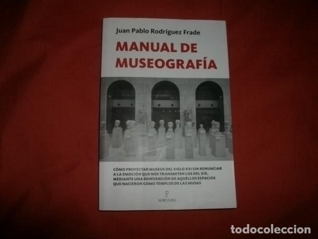 Libros de segunda mano: MANUAL DE MUSEOGRAF&Iacute;A - RODR&Iacute;GUEZ FRADE, JUAN PABLO - Foto 1