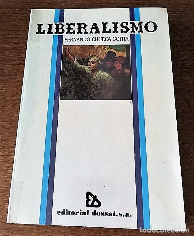 Libros de segunda mano: Fernando Chueca Goitia, Liberalismo, Dossat, 1969, - Foto 1