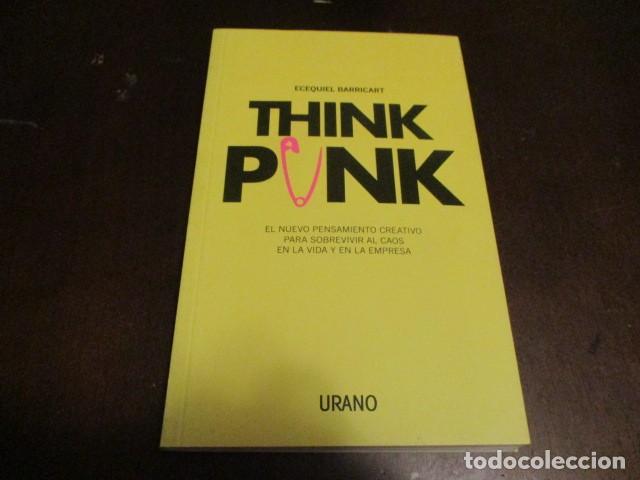 Libros de segunda mano: THINK PUNK - LIBRO - CRECIMIENTO PERSONAL - ECEQUIEL BARRICART - Foto 3