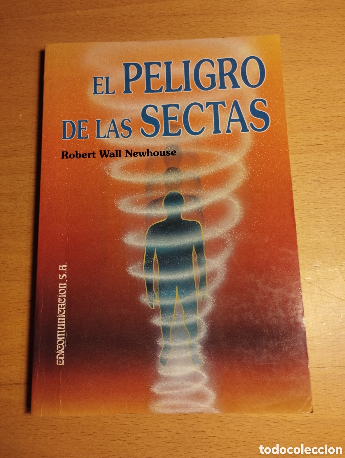Libros de segunda mano: EL PELIGRO DE LAS SECTAS (ROBERT WALL NEWHOUSE) - Foto 1