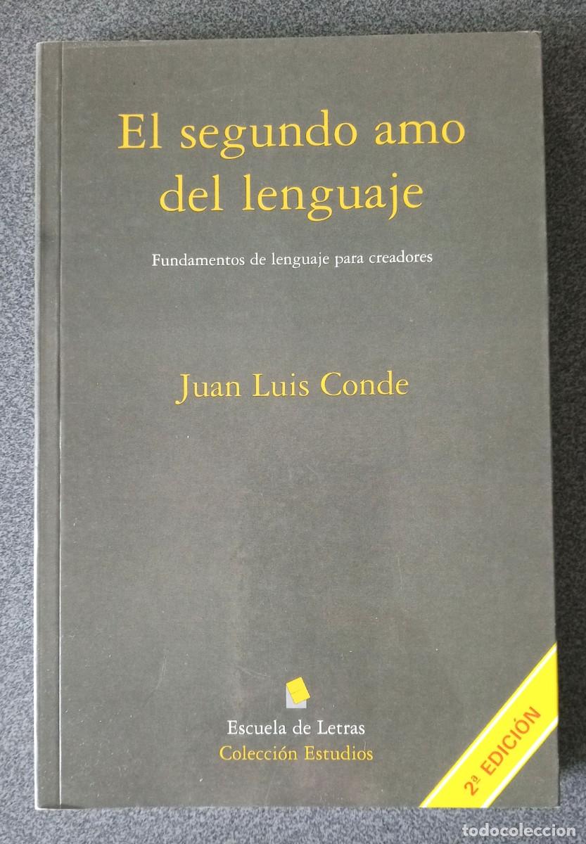 Libros de segunda mano: El Segundo Amo Del Lenguaje Juan Luis Conde - Foto 1