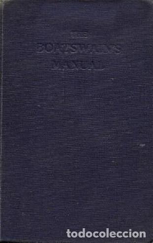 Libros de segunda mano: BOATSWAIN'S MANUAL (MANUAL DEL CONTRAMAESTRE)
