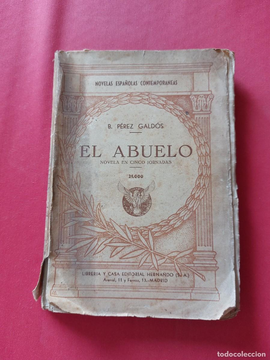 Libros de segunda mano: El abuelo - Benito P&eacute;rez Gald&oacute;s- 1945 - Foto 1