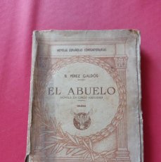 Libros de segunda mano: EL ABUELO - BENITO PÉREZ GALDÓS- 1945