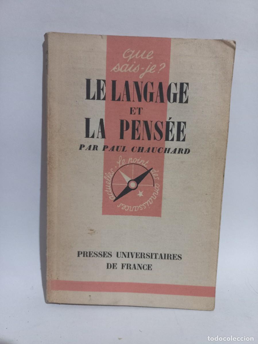 Libros de segunda mano: Paul Chauchard - Le Langage et La Pens&eacute;e - 1958 - Foto 1