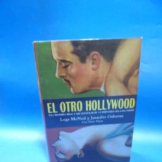 Libros de segunda mano: EL OTRO HOLLYWOOD. LEGS MCNEIL Y JENNIFER OSBORNE. 2008. PAGS : 687.