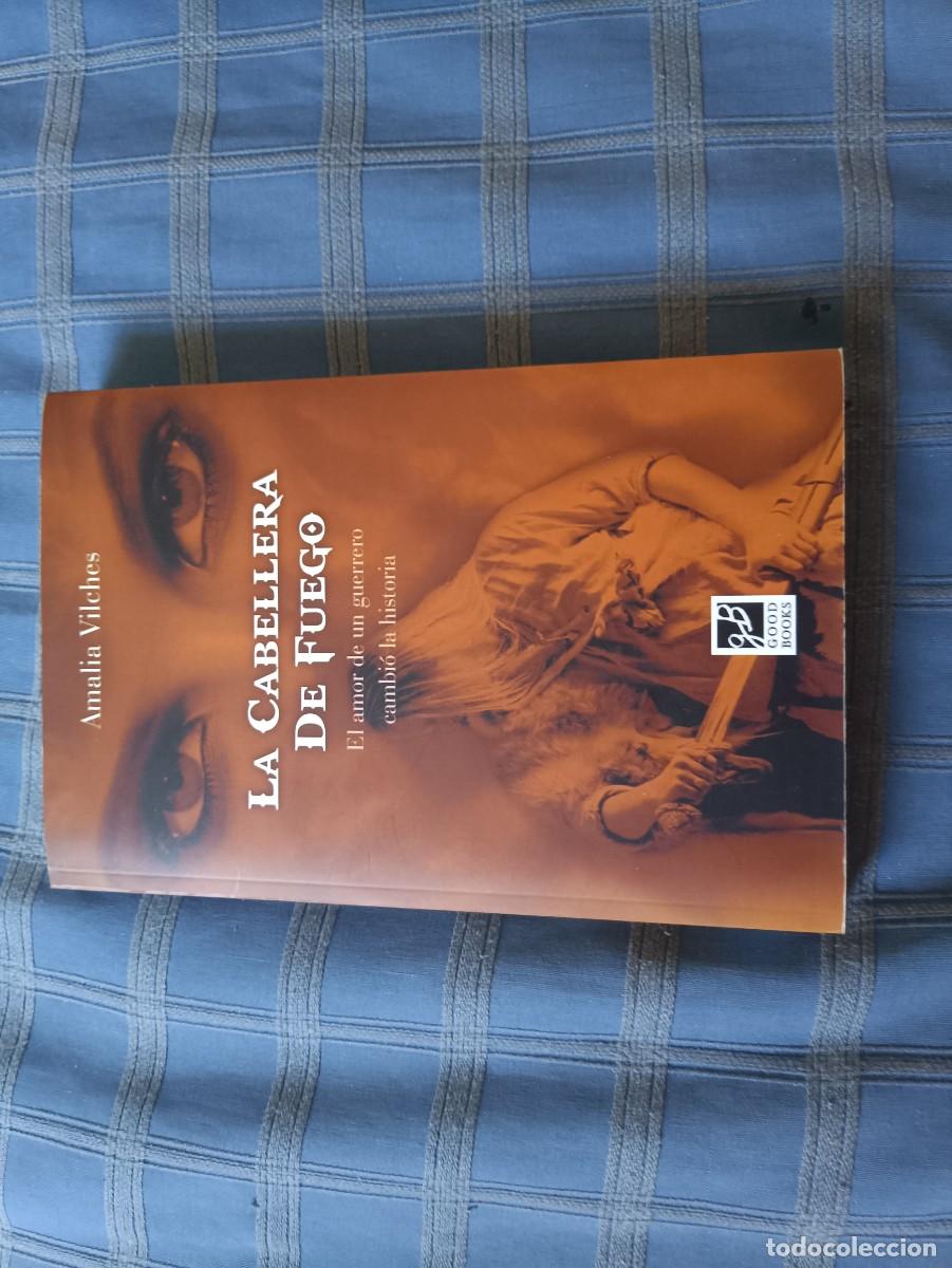 Libros de segunda mano: // La cabellera de Fuego - Amalia Vilches - Foto 1