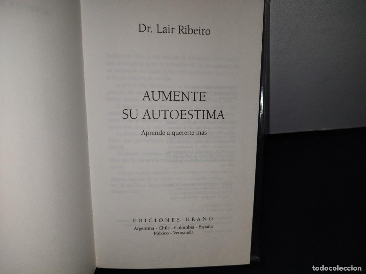 Libros de segunda mano: 185- AUMENTE SU AUTOESTIMA - DR. LAIR RIBEIRO - Foto 5