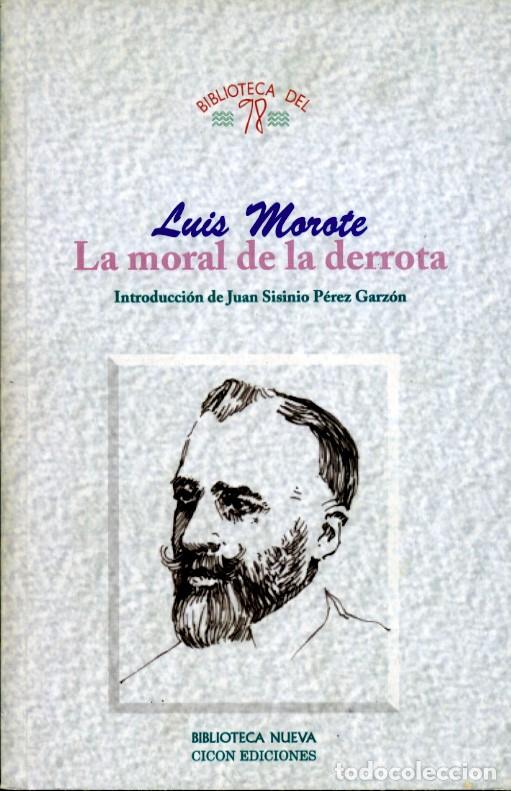 Libros de segunda mano: La moral de la derrota / Luis Morote / Cic&oacute;n Ediciones / C&aacute;ceres - Foto 1