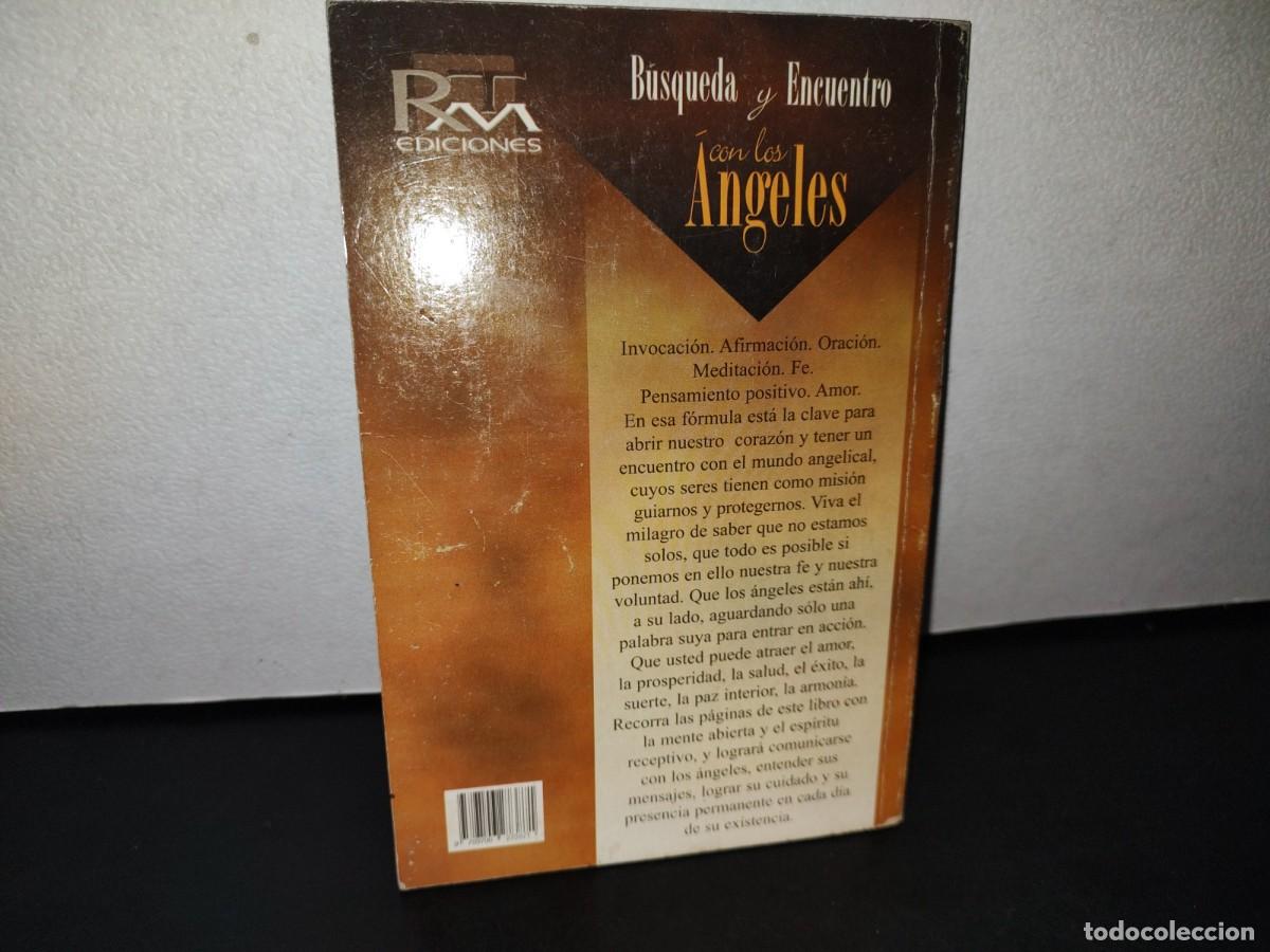 Libros de segunda mano: 185- B&Uacute;SQUEDA Y ENCUENTRO CON LOS &Aacute;NGELES - 2005 - Foto 3