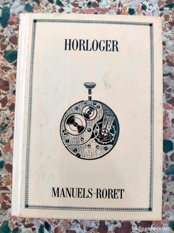 Libros de segunda mano: Horloger Manuels-Roret libro de relojes franc&eacute;s manuel - Foto 1