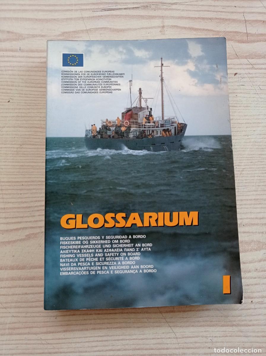 Libros de segunda mano: Glossarium - Buques Pesqueros Y Seguridad A Bordo - 1990 - Foto 1